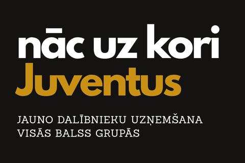 Latvijas Universitātes jauktais koris JUVENTUS izziņo jauno dziedātāju uzņemšanu